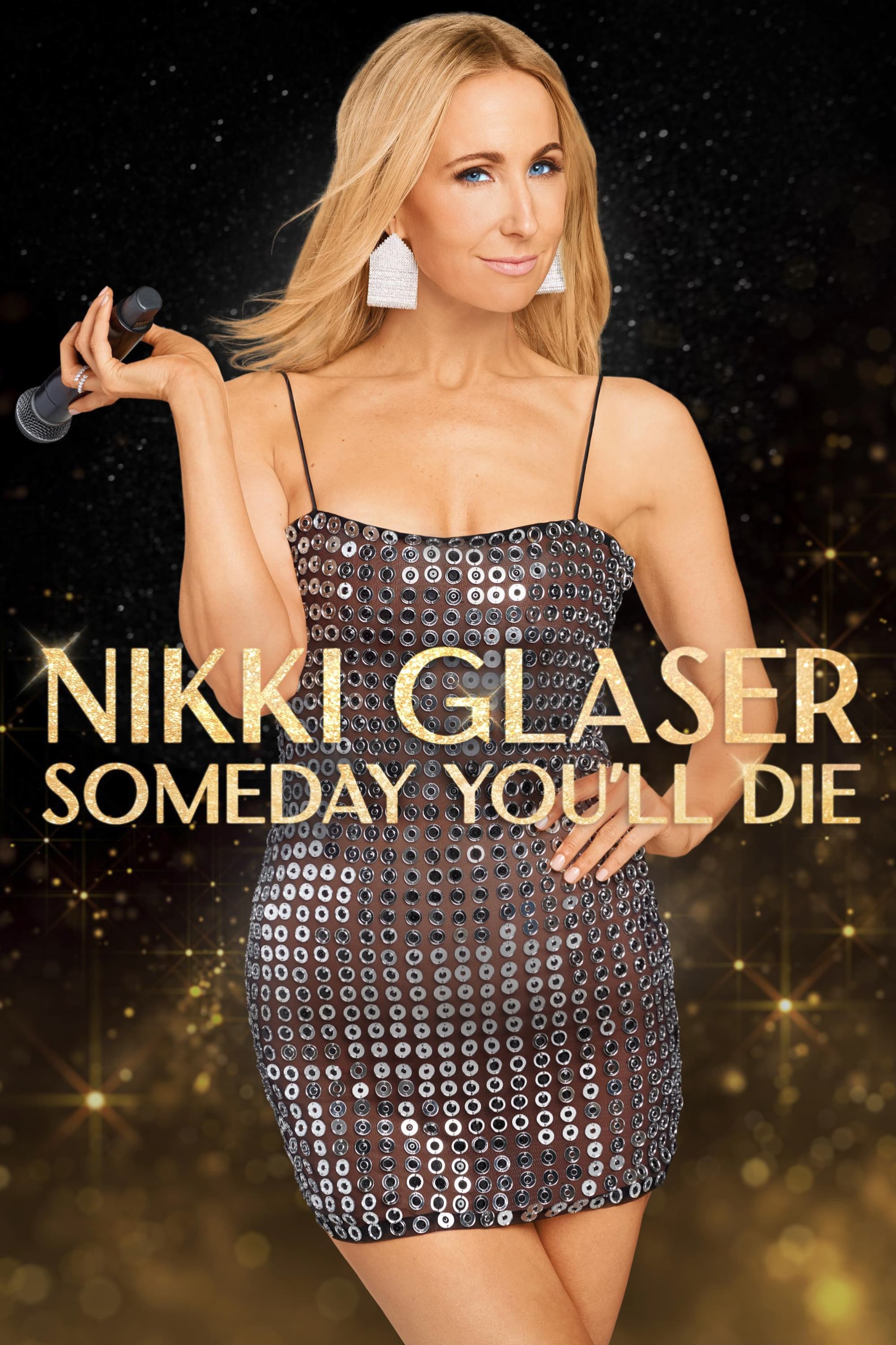 Poster za film Nikki Glaser: Someday You'll Die 2024