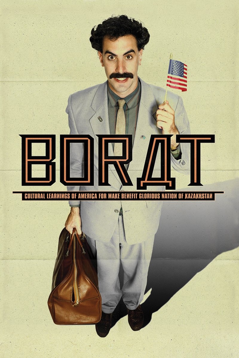 Poster za film  Borat: Kulturno uzdizanje u Americi za pravljenje koristi slavne nacije Kazahstana  2006